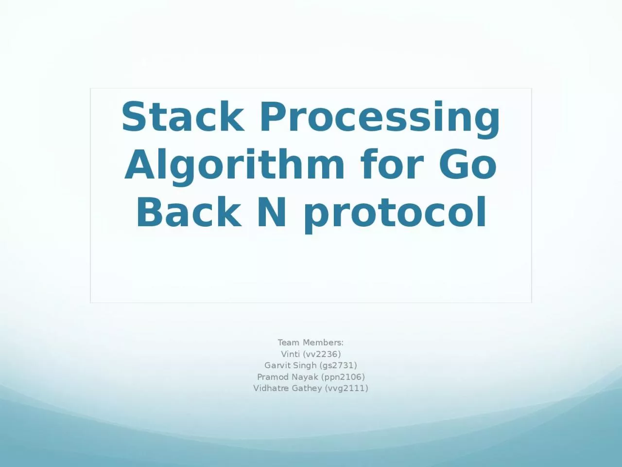 PPT-Stack Processing Algorithm for Go Back N protocol