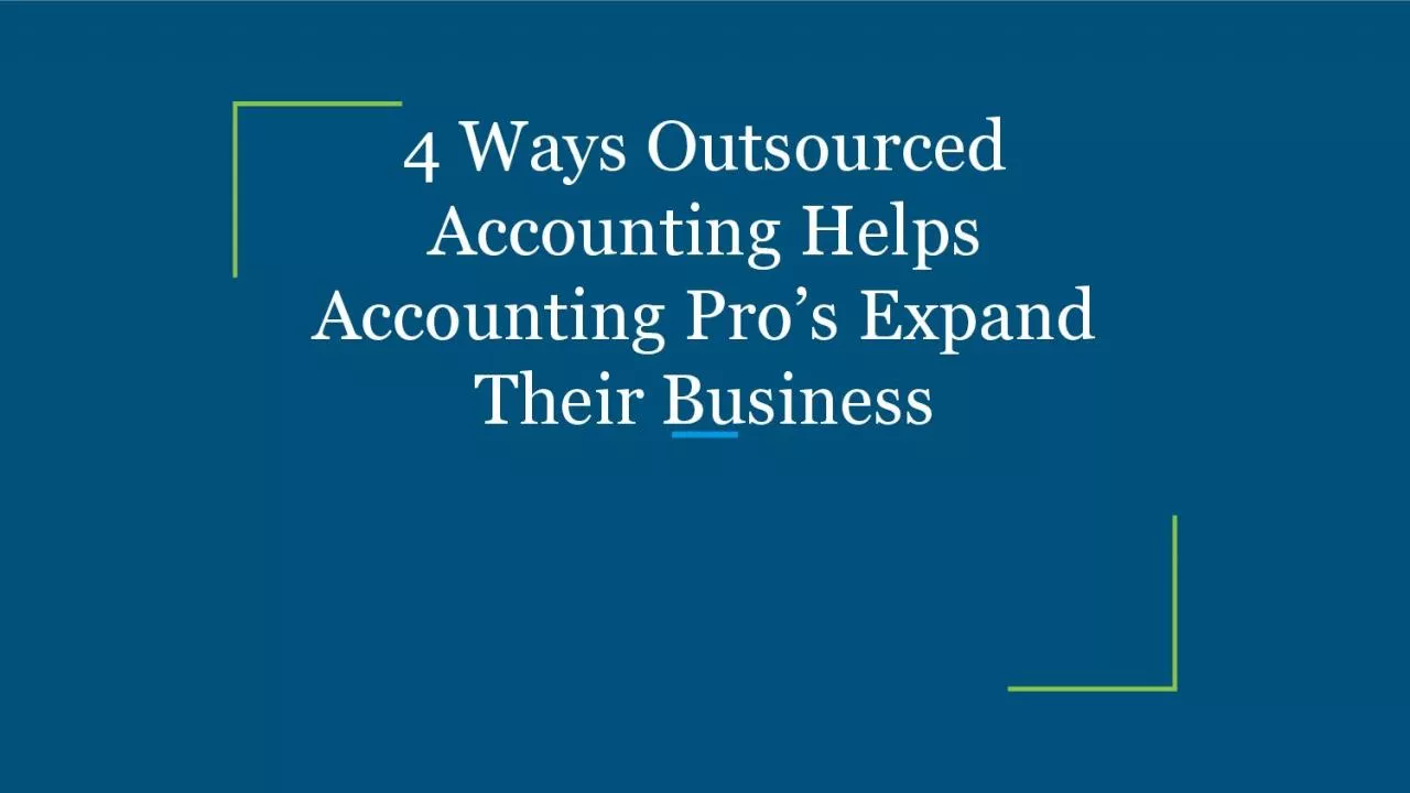 PDF-4 Ways Outsourced Accounting Helps Accounting Pro’s Expand Their Business