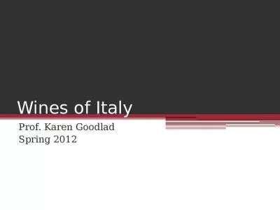 Wines of Italy Prof. Karen Goodlad