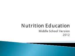 PPT-Nutrition Education Middle School Version