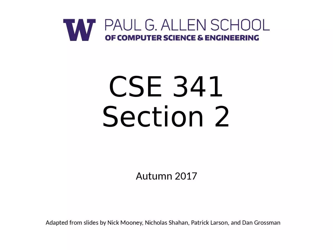 CSE 341 Section  2 Autumn
