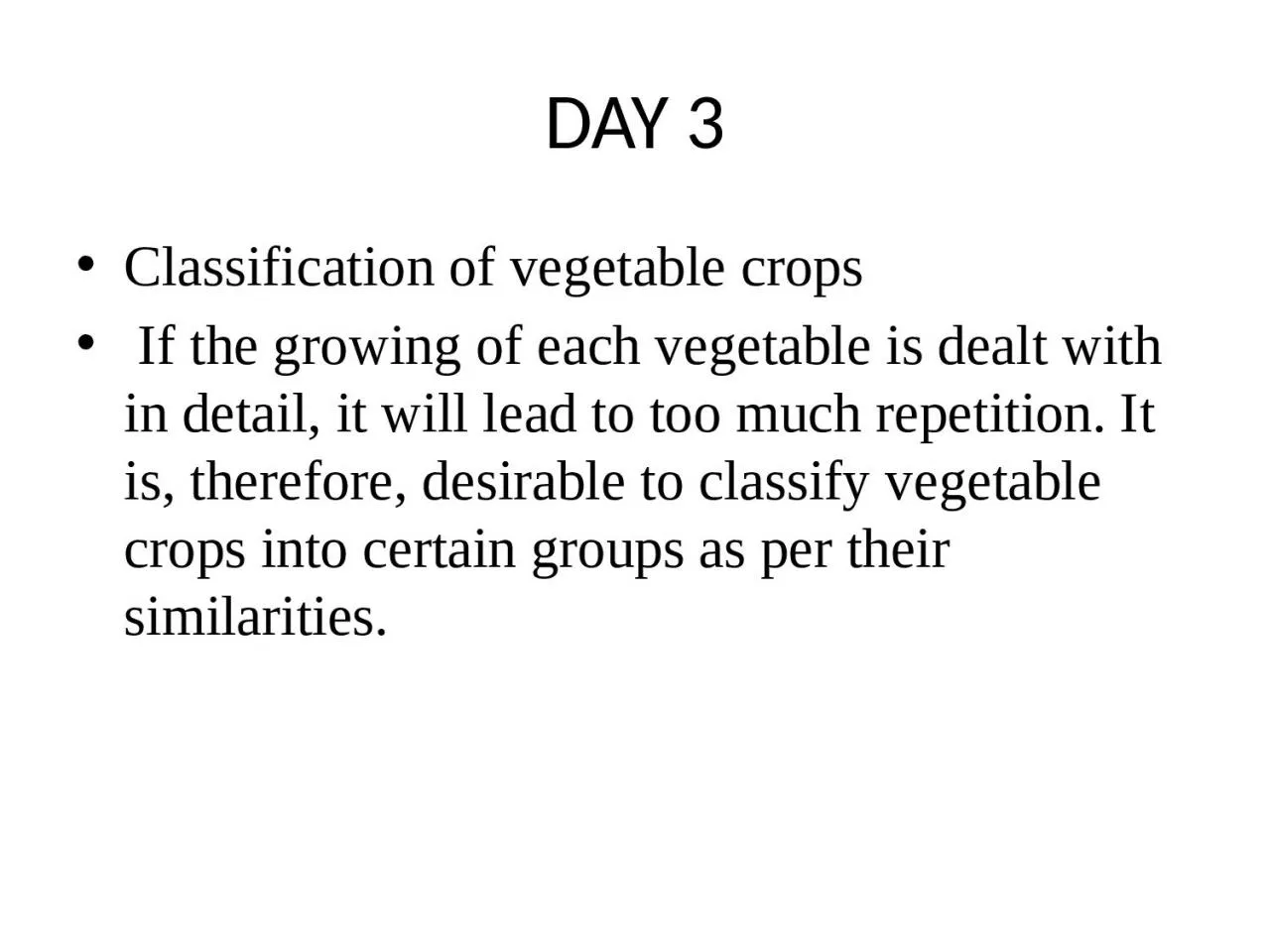 PPT-DAY 3 Classification of vegetable crops