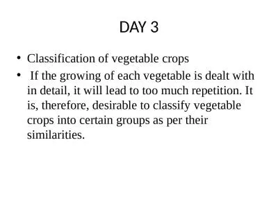 DAY 3 Classification of vegetable crops