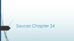 Sauces Chapter 24 Sauces: