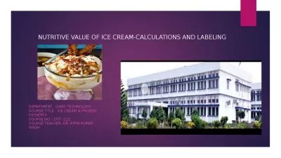 NUTRITIVE VALUE OF ICE CREAM-CALCULATIONS AND LABELING