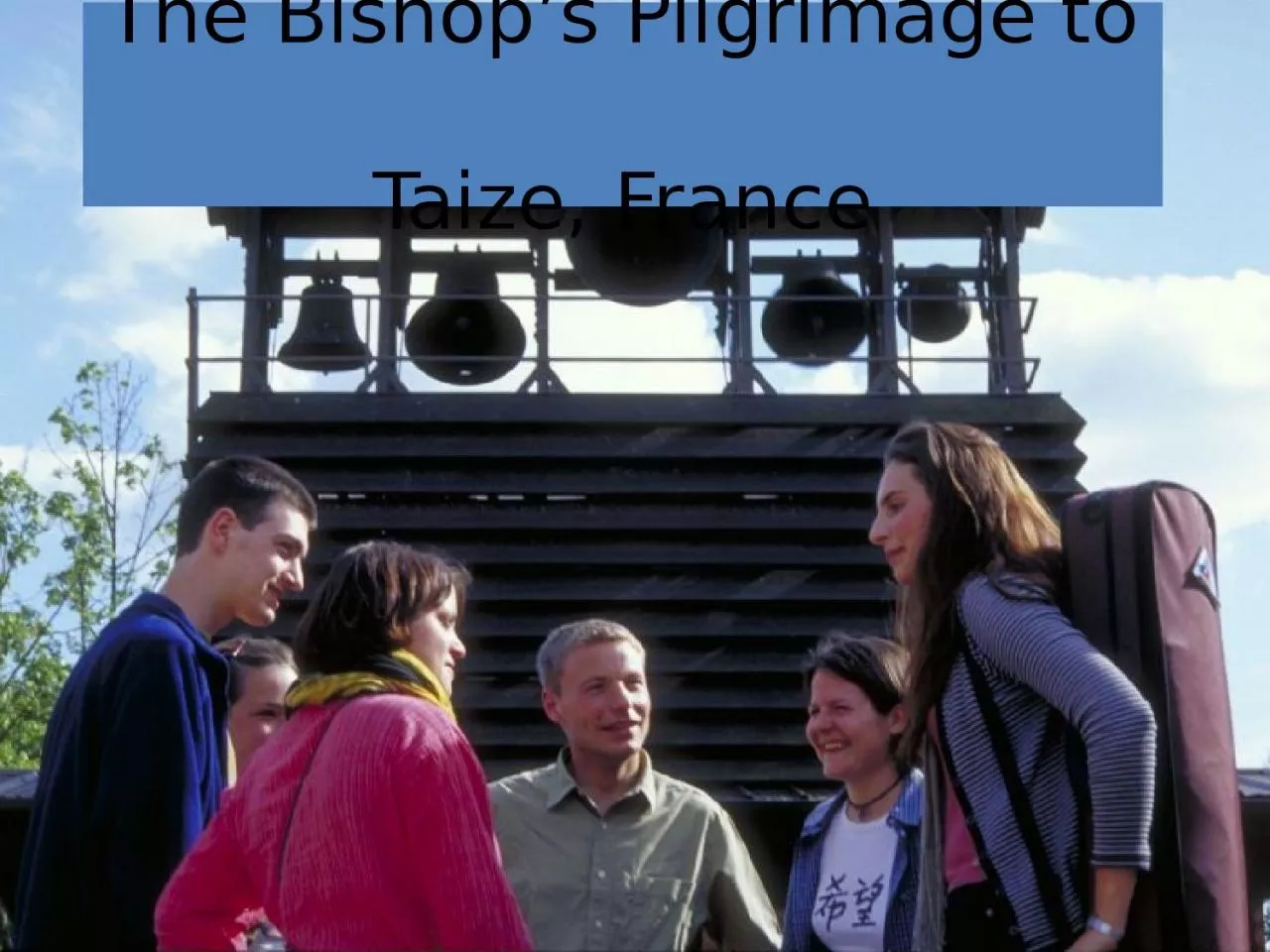 PPT-The Bishop’s Pilgrimage to