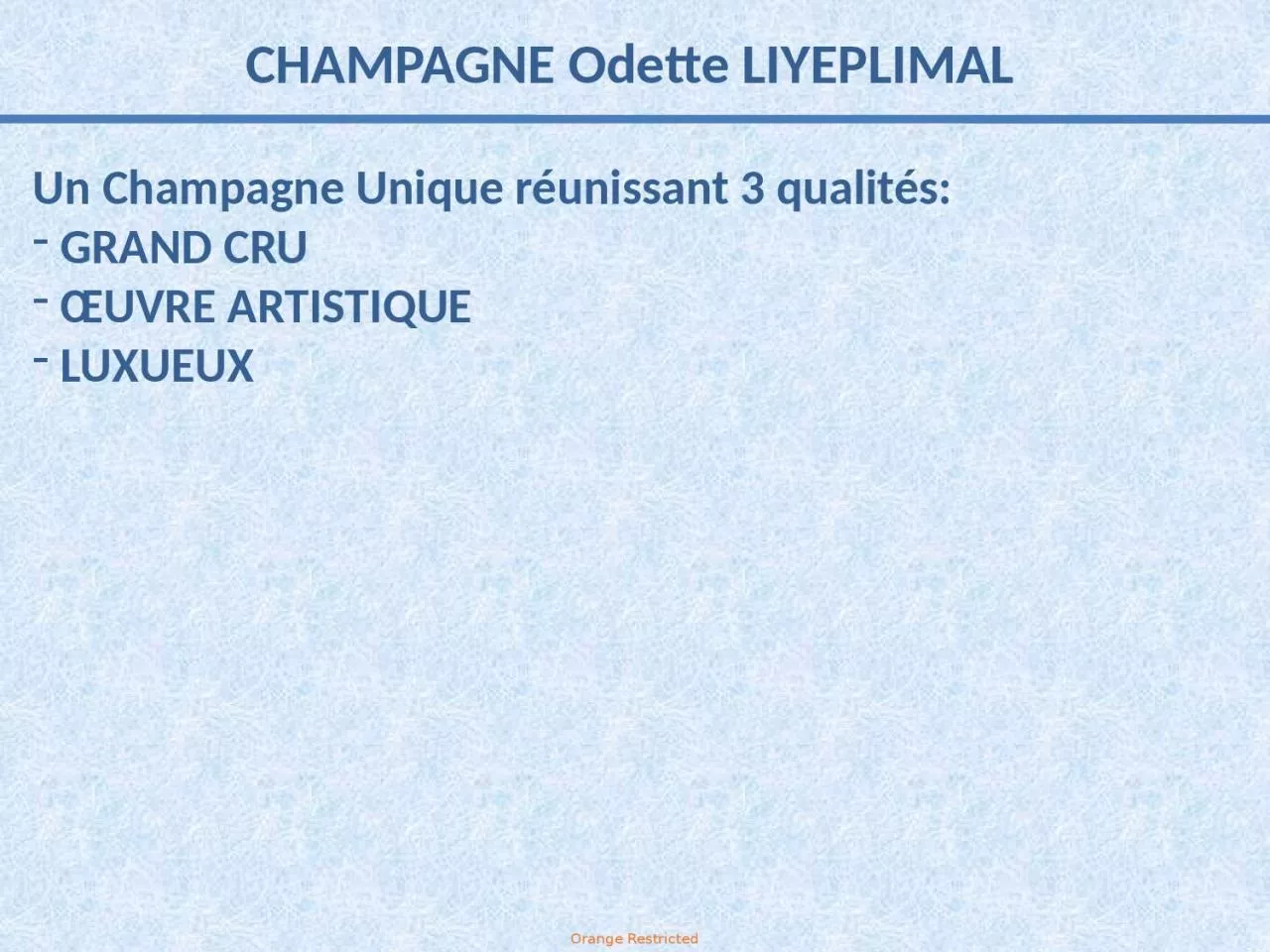 PPT-CHAMPAGNE Odette LIYEPLIMAL