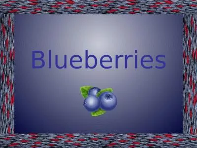 Blueberries True Blue Facts