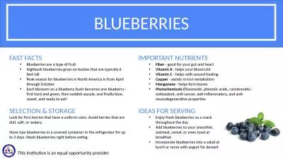 BLUEBERRIES FAST FACTS Blueberries are a type of fruit