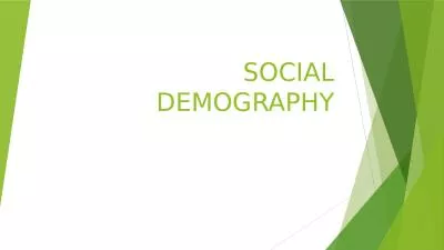 SOCIAL DEMOGRAPHY Meaning of Demography: