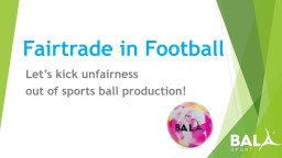 Fairtrade in Football   Let’s kick unfairness