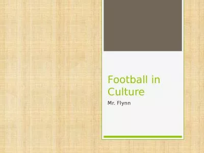 Football in Culture Mr. Flynn