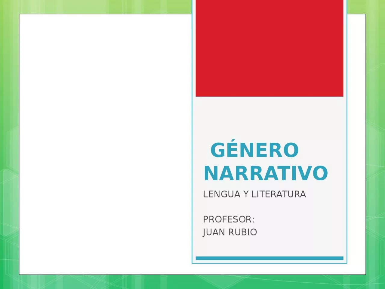 PPT-GÉNERO NARRATIVO LENGUA Y LITERATURA