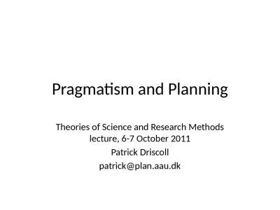 Pragmatism and Planning Theories of Science and Research Methods lecture, 6-7 October