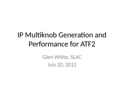 IP Multiknob Generation and Performance for ATF2