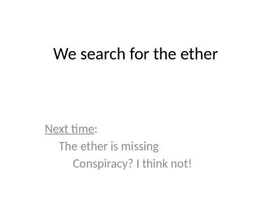 We search for the ether