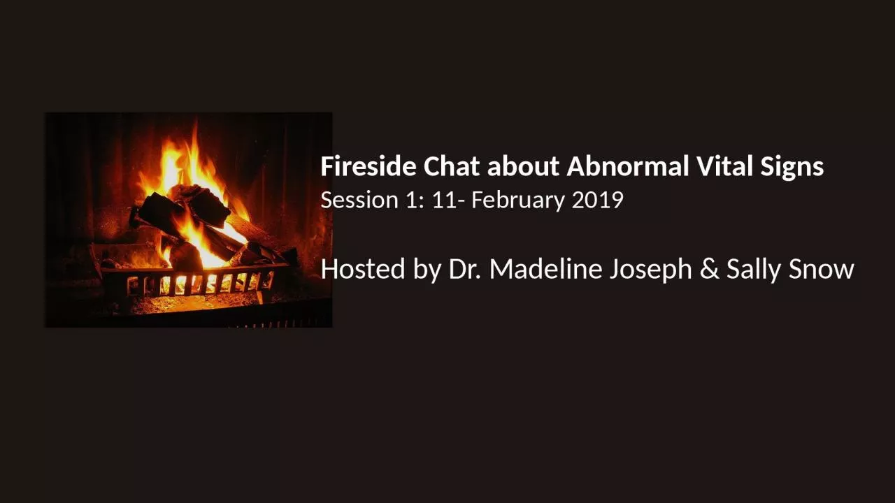 Fireside Chat  about   Abnormal Vital Signs