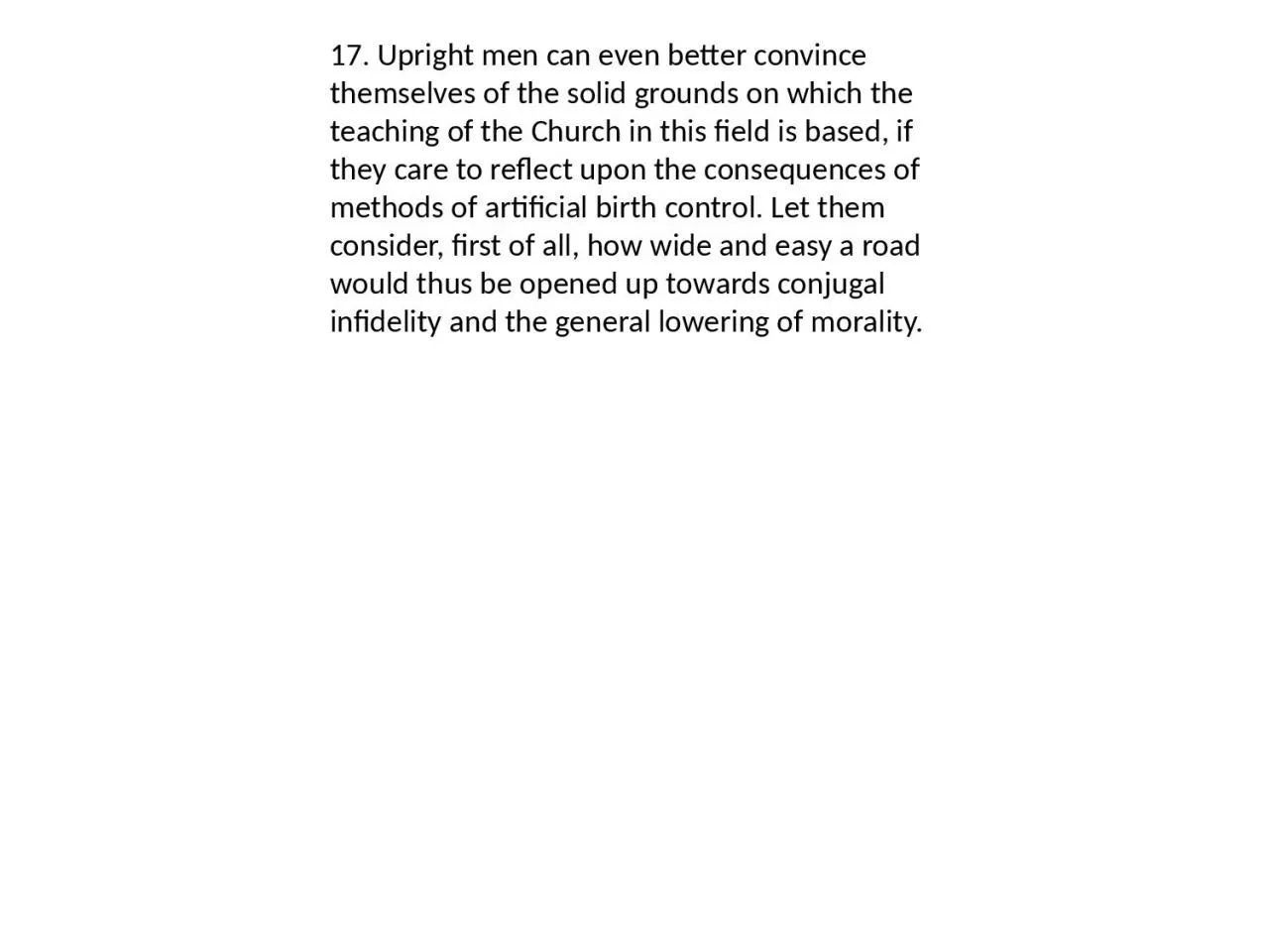 PPT-17. Upright men can even better convince themselves of the solid grounds on which the