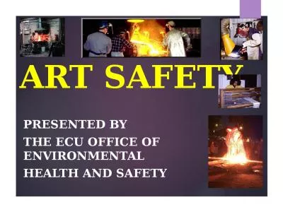 ART SAFETY Presented by the ECU Office of Environmental
