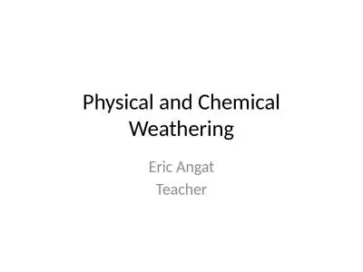 Physical and Chemical Weathering