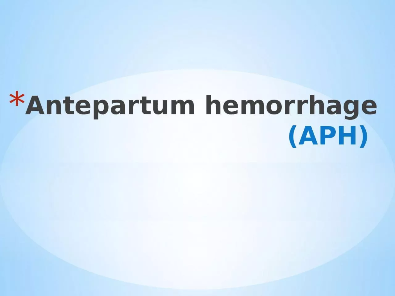 PPT-Antepartum hemorrhage (APH)