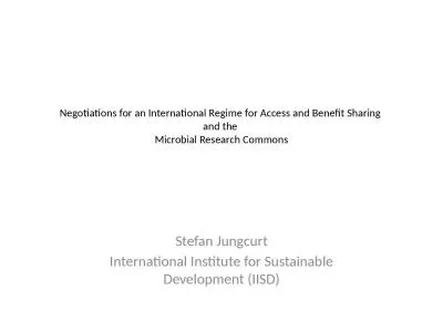 Negotiations for an International Regime for Access and Benefit Sharing