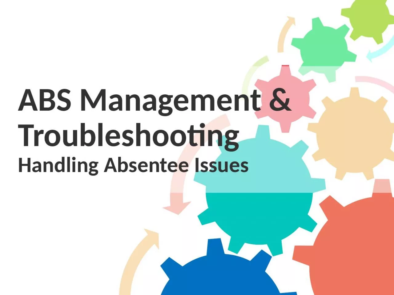 ABS Management & Troubleshooting