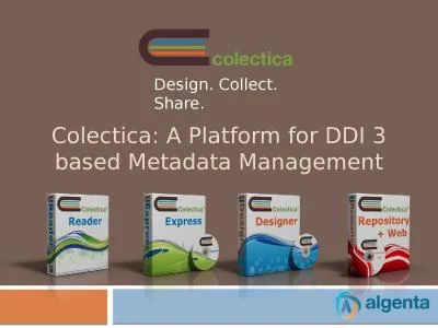 Colectica : A Platform for DDI 3 based Metadata Management