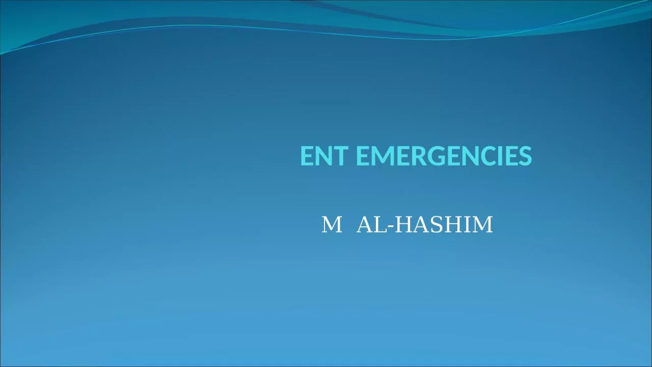 ENT EMERGENCIES M  AL-HASHIM