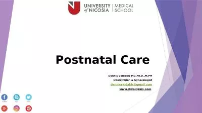Postnatal Care Dennis Vaidakis MD,Ph.D.,M.PH