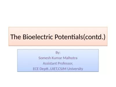 The Bioelectric Potentials(contd.)