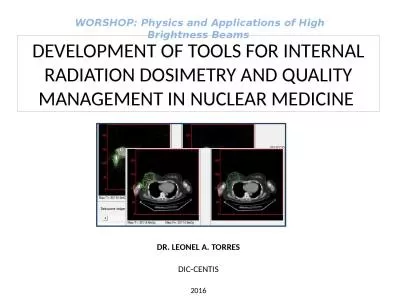 DEVELOPMENT OF TOOLS FOR INTERNAL RADIATION DOSIMETRY AND QUALITY MANAGEMENT IN NUCLEAR