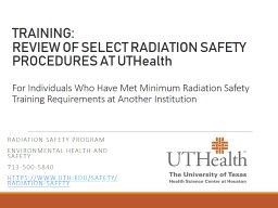 TRAINING:  REVIEW OF SELECT RADIATION SAFETY PROCEDURES AT