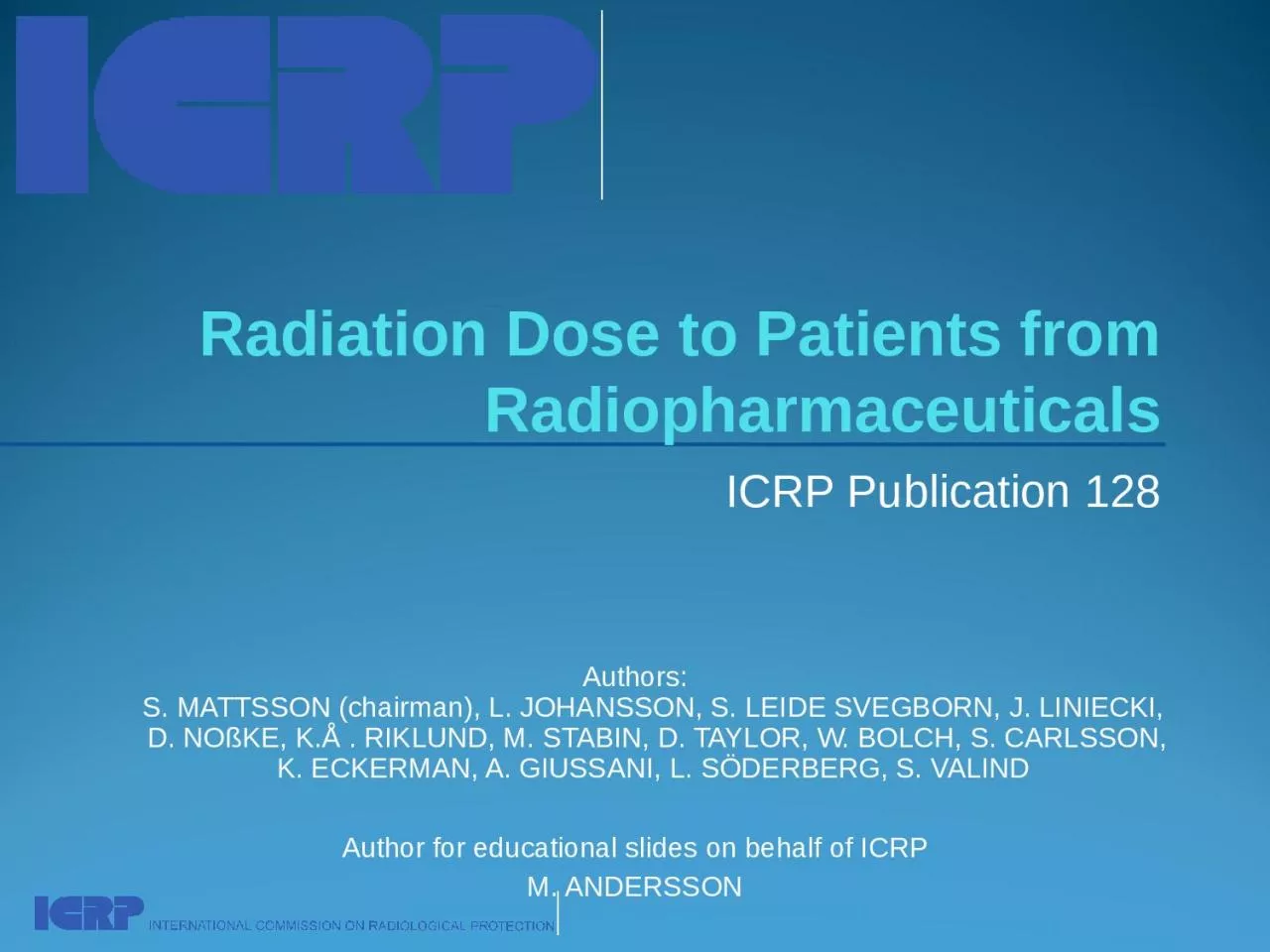 Radiation Dose to Patients from Radiopharmaceuticals
