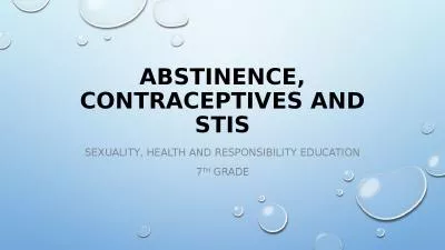 Abstinence, Contraceptives and STIs