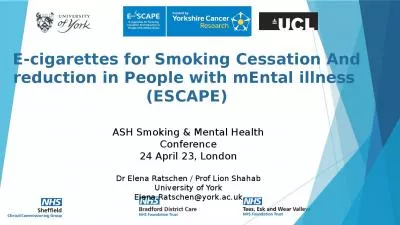 E-cigarettes for Smoking Cessation And reduction in People with
