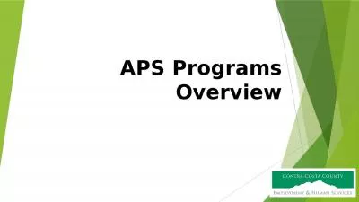 APS Programs  Overview What is APS?