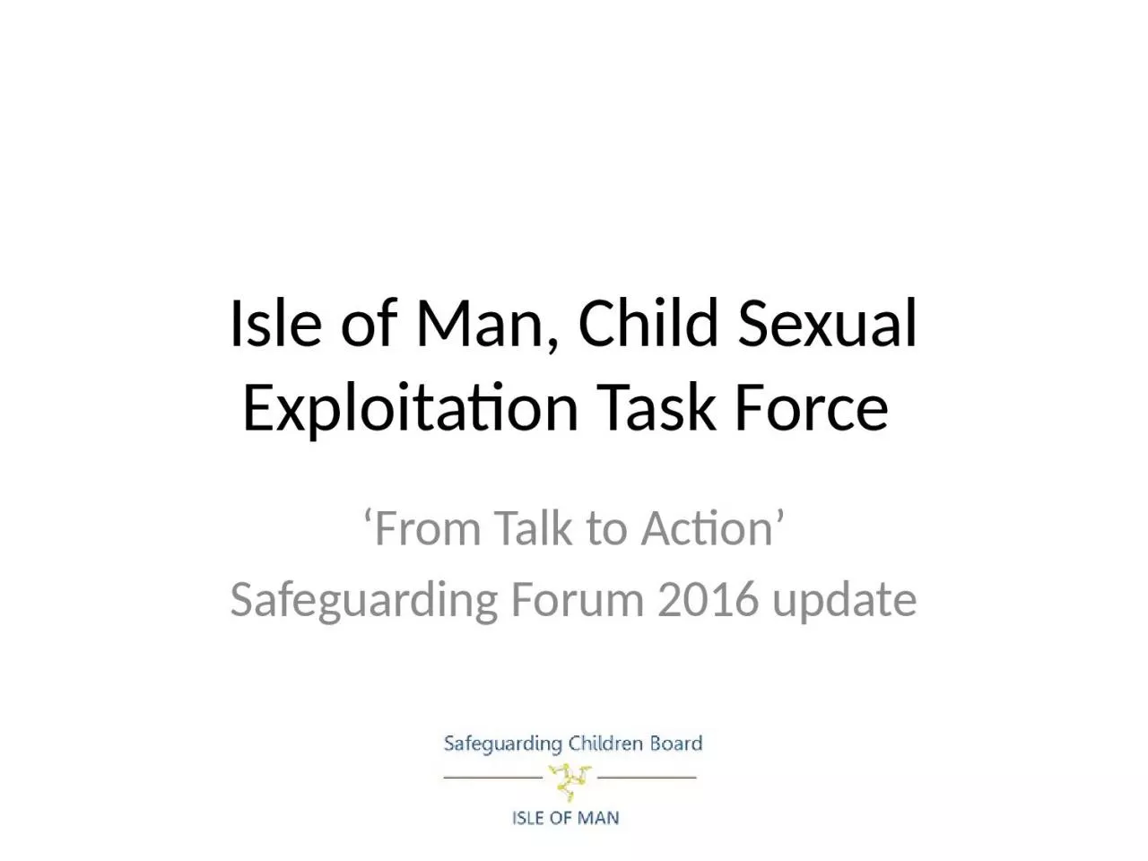 Isle of Man, Child Sexual Exploitation Task Force