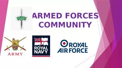 ARMED FORCES COMMUNITY The Armed Forces Covenant