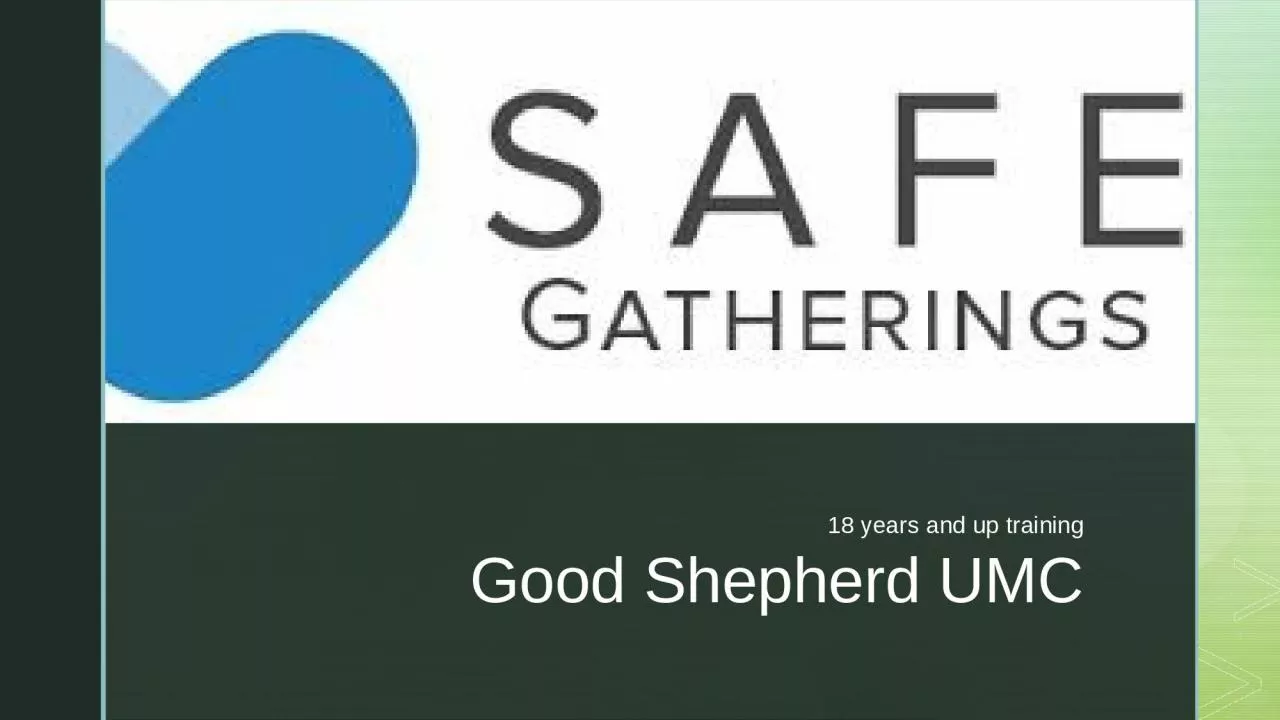 PPT-Good Shepherd UMC 18 years and up training