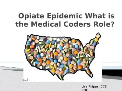 Opiate Epidemic What is the Medical Coders Role?