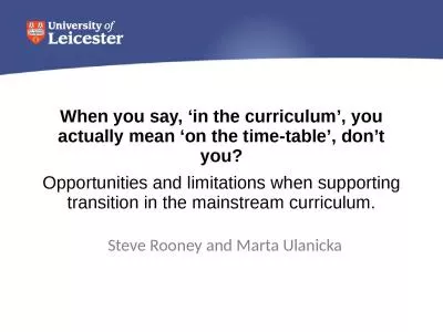 When you say, ‘in the curriculum’, you actually mean ‘on the time-table’, don’t