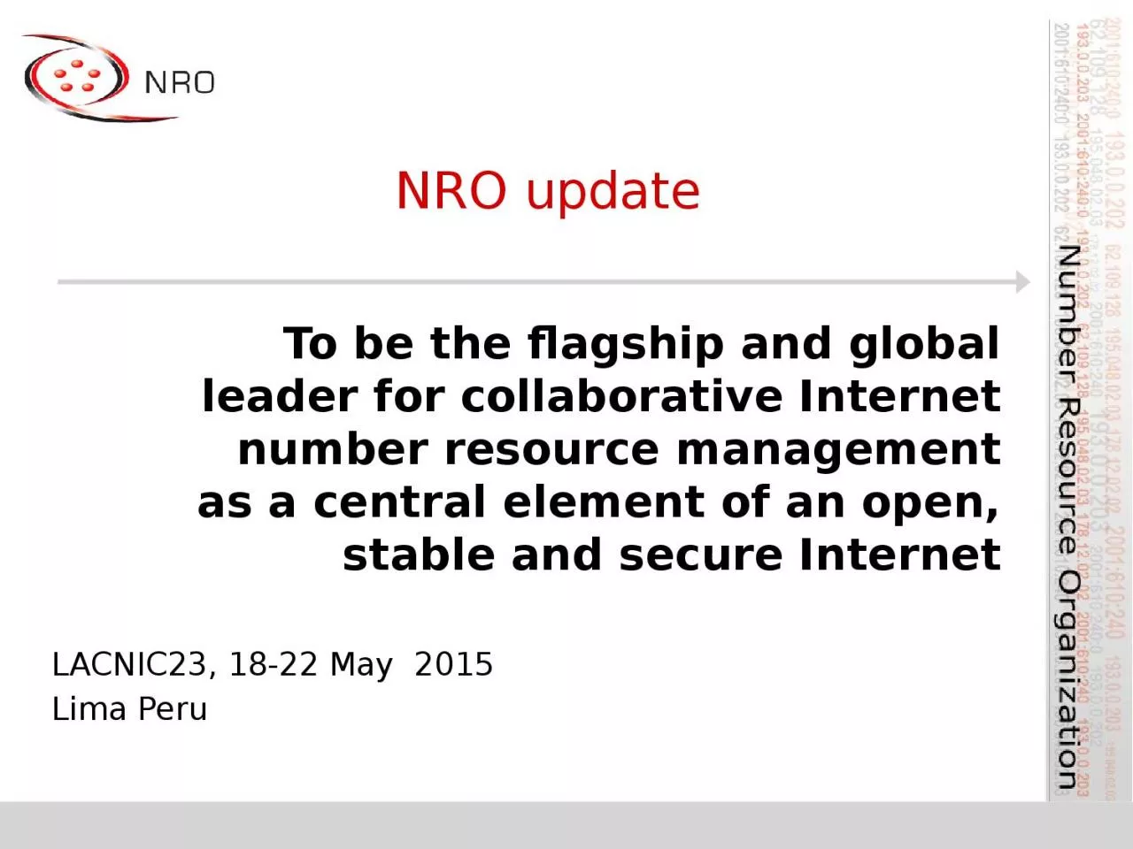 PPT-NRO update LACNIC23, 18-22