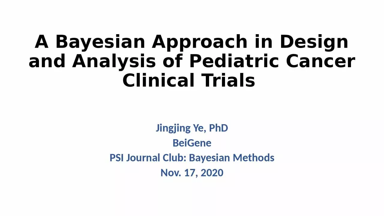 A Bayesian Approach in Design and Analysis of Pediatric Cancer Clinical Trials