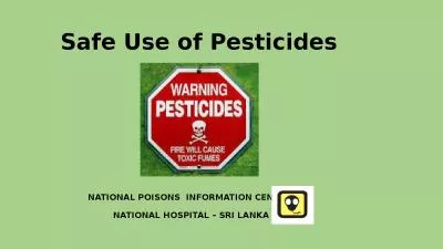 Safe Use of Pesticides National poisons  information