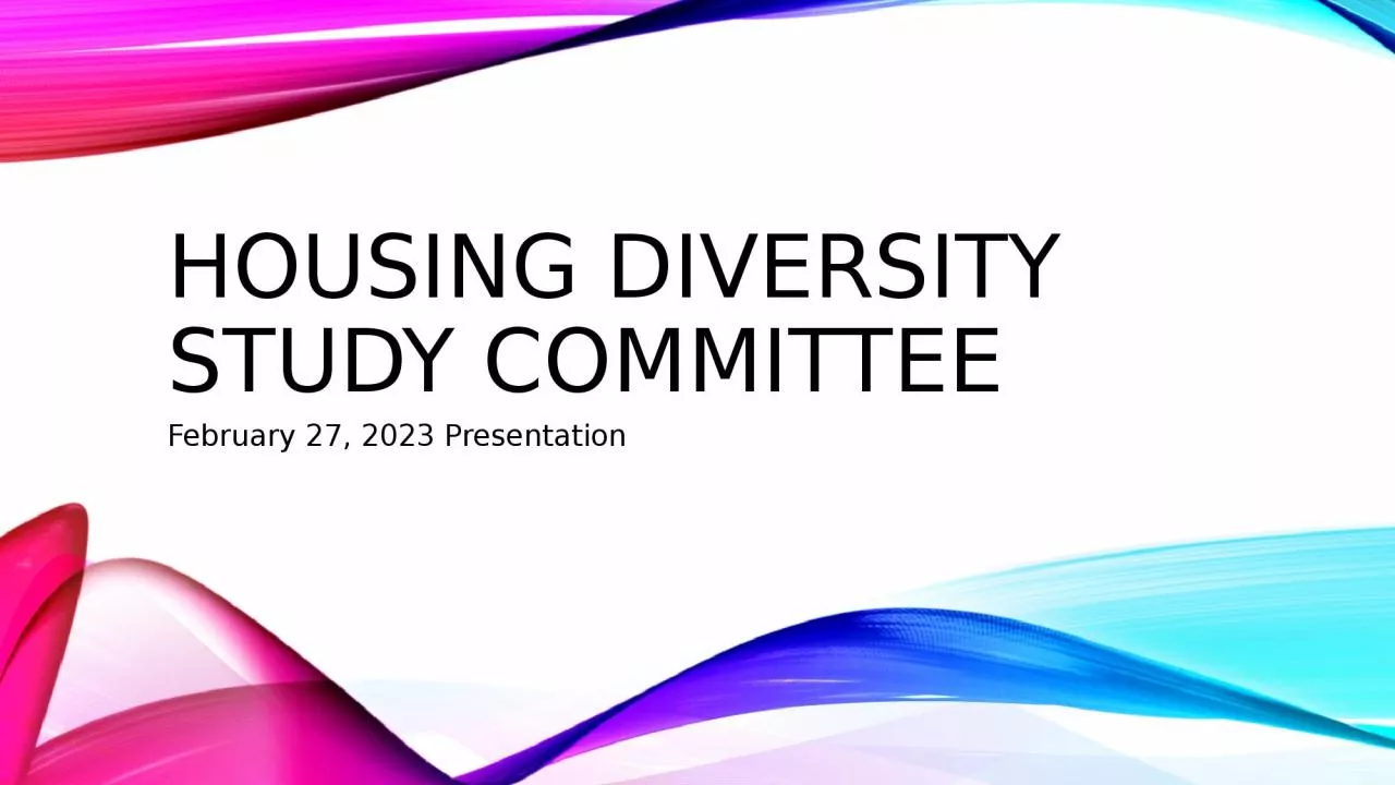 PPT-Housing Diversity Study Committee