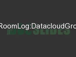 hatRoomLog:DatacloudGroup1