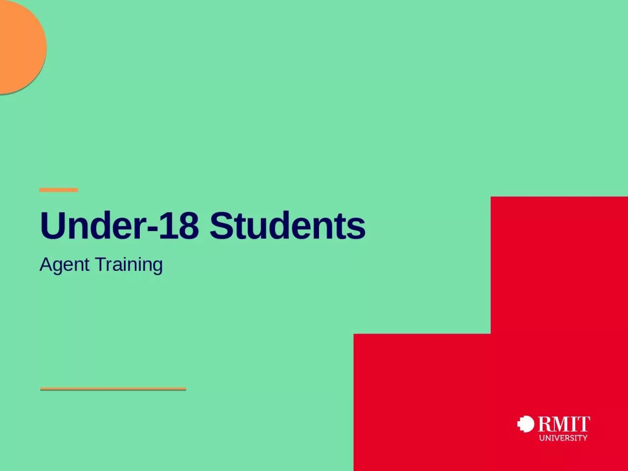 PPT-— Under-18 Students Agent Training