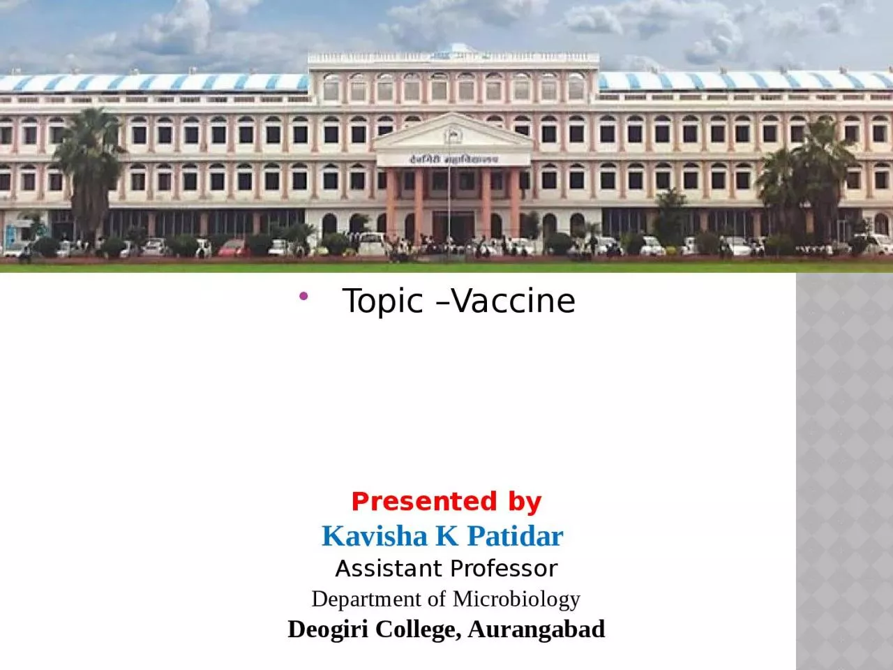 PPT-Topic – Vaccine Presented by