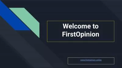 Welcome to First Opinion